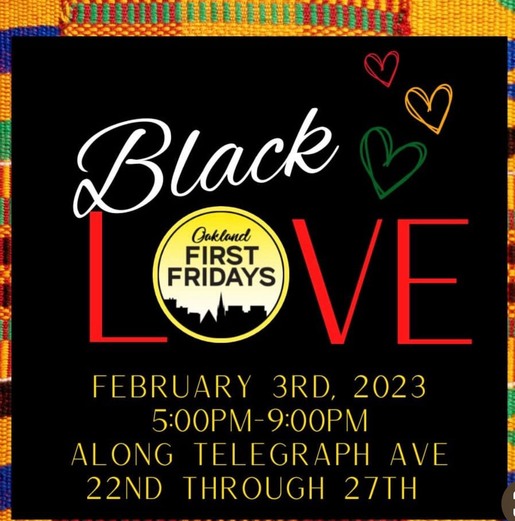 SheeApparel X Oakland First Friday Oakland's Signature Event! See you on February 3rd for Black Love!